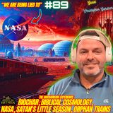 #89. Biochar/Dome structures| Biblical Cosmology/Flat Earth| Metaphysics/Mystery Babylon| Little Season/Orphan Trains w/ Christopher Gardner
