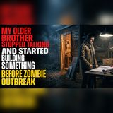 5 Days Before the Outbreak, My Brother Knew Something Was Coming