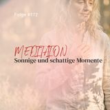 Sonnige und schattige Momente | ca. 25 | Folge 172