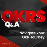 Ep.34: An Atruity 30 Day Fast Track Journey and OKR Champion Success | Adam Bonifant, ORock Technologies