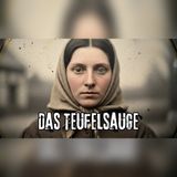 Bayern 1642: Warum alle die Frau mit den Teufelsaugen fürchteten