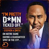 Why ESPN and Stephen A Smith are Actually Mad About Notre Dame and the CFP
