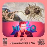 #21 - Pastafarianismo e SBT