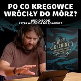 Czego gady szukały w wodzie? – "W Głębiny" Daniel Tyborowski [AUDIOBOOK]