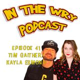 Episode 41: Comedians-Tim Gaither/Kayla Esmond