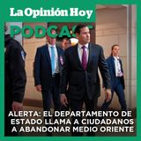 EE.UU. llama a ciudadanos en Medio Oriente a salir de inmediato.