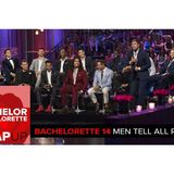 Bachelorette Season 14 Episode 10 The Men Tell All