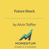 Are You Suffering From Future Shock? (Alvin Toffler)