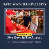 Episode 19 | "Five Guys In The Airport"