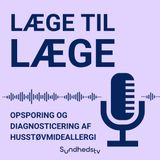 36. Opsporing og diagnosticering af husstøvmideallergi
