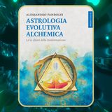 Episodio 85 - Astrologia Evolutiva Alchemica di Alessandro Pandolfi