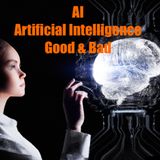 Unlocking the AI Apocalypse - Navigating the Good, the Bad, and the Ugly of Artificial Intelligence