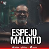 Me dieron un espejo embrujado | Historia real de terror | Ep.151