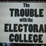 What's the ELECTORAL COLLEGE and Why Its ANTIQUATED AND CORRUPTED