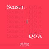 Season 1 Q&A