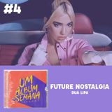 #4 Future Nostalgia - Dua Lipa