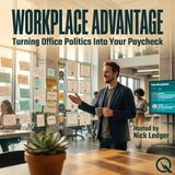 Workplace Advantage - Master Your Edge with Nick Ledger