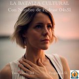 LA BATALLA CULTURAL | LuisBermejo.com 04x51