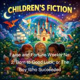 Fame and Fortune Weekly No 2 Born to Good Luck or The Boy Who Succeeded - Frank Tousey