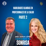 Ep. 62 - | Habilidades blandas en profesionales de la salud (Parte 2) | (Dr. Miguel Ángel Quiroga García)