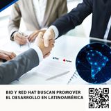 BID Y RED HAT BUSCAN PROMOVER EL DESARROLLO EN LATINOAMÉRICA