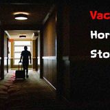 Disturbing TRUE Vacation Stories