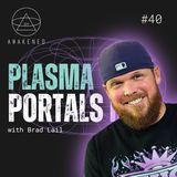 Plasma Portals II: Jellyfish UFOs, Plasmoids, Electromagnetism, Telluric Currents, Ley Lines, Ultraterrestrials, and Megaliths w/ Brad Lail