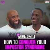 Ep. 154: How to Conquer your Impostor Syndrome with Stevon
