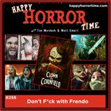 Ep 256: Don’t F*ck with Frendo