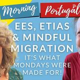 EES, ETIAS & Mindful Migration on The Good Morning Portugal! Show