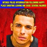 Intense Police Interrogation following Happy Place shooting leaving one dead, several injured