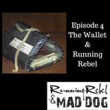 The Wallet & Running Rebel