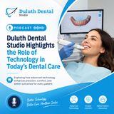 Duluth Dental Studio Highlights the Role of Technology in Today’s Dental Care