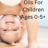 19-Specific Oils for Children 0-5+