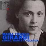 7. Maria Franca Girardi. Corpo, mente e politica