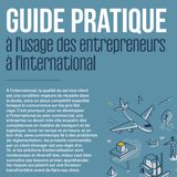 Guide pratique à l'usage des entrepreneurs à l'international