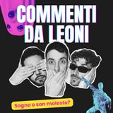 EP 04 - Sogno o son molesto?