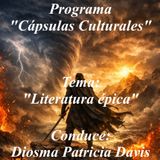 Cápsulas Culturales - Literatura épica ^ Conduce: Diosma Patricia Davis * Argentina.