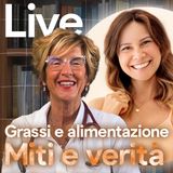 Grassi e alimentazione - verità e miti