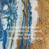 Aquarius Temptation Reading- Nita Scott Infinite Truthseekers Tarot