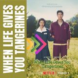 When Life Gives You Tangerines - The K-Drama You MUST Watch on Netflix! 🍊🔥