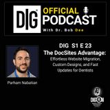 DIGRN Pres: The DocSites - Effortless Website Migration, Custom Designs & Fast Updates for Dentists