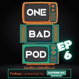One Bad Podcast - Ep 6 - A Terrible Start to a Rock Tour