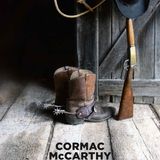 Le opere di Cormac McCarthy. Ospite Il Tecnico Letterario