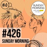 CHARAKTER #4 - Mut | Sunday Morning #426