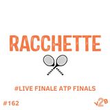 Episodio 162 (4x40) #LIVE: finale ATP Finals