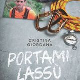 Cristina Giordana "Portami lassù"