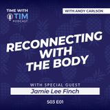 S3E01 | Reconnecting With the Body After Trauma with Jamie Lee Finch
