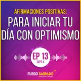 INICIA TU DÍA CON OPTIMISMO y GRATITUD | Afirmaciones positivas para empezar el dia