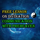 Free Lesson Divination and Communication with Preheaven